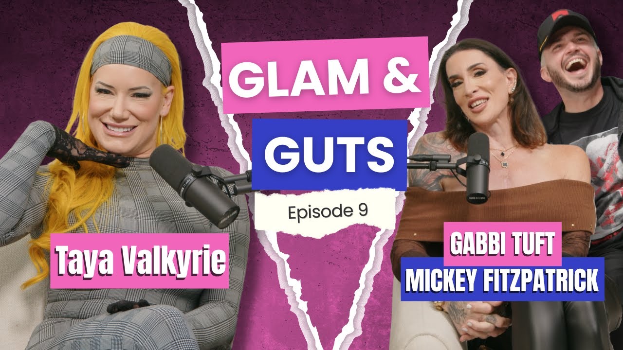 Glam & Guts Ep 9: Taya Valkyrie Kicks Off Season 2