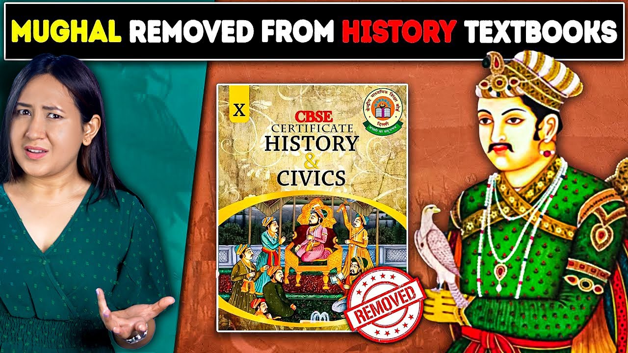 Why Did CBSE Remove The History Of Mughal Empires In India?