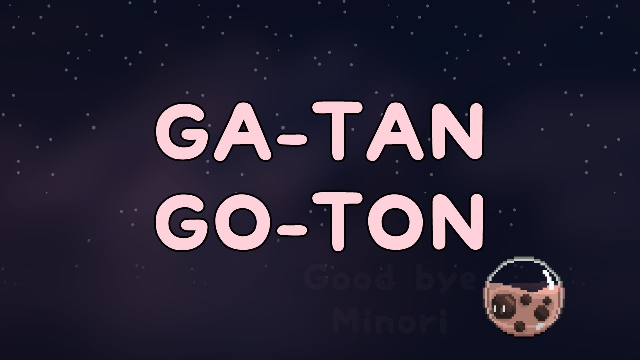 GA-TAN GO-TON [Sing-along]
