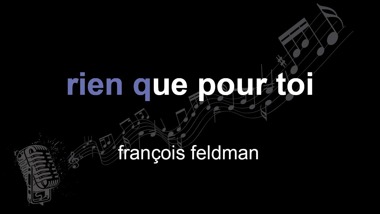 françois feldman | rien que pour toi | lyrics | paroles | letra |
