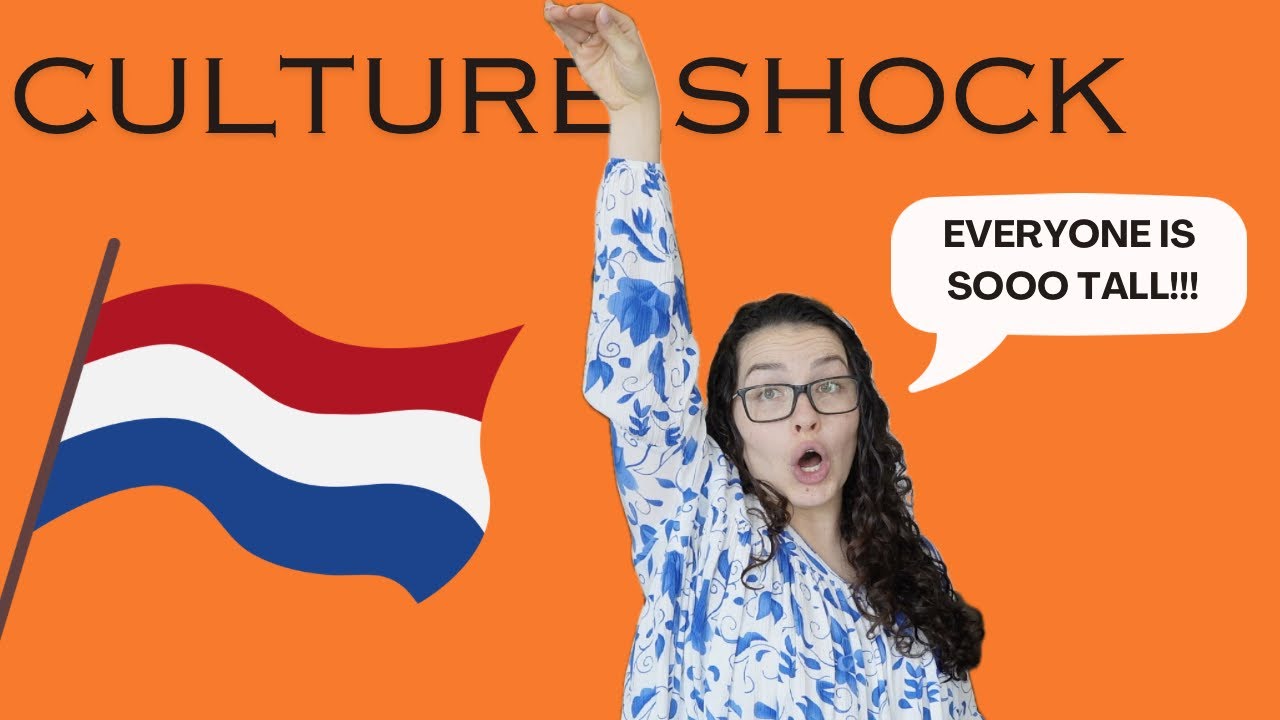 DUTCH CULTURE SHOCK | American living in The Netherlands