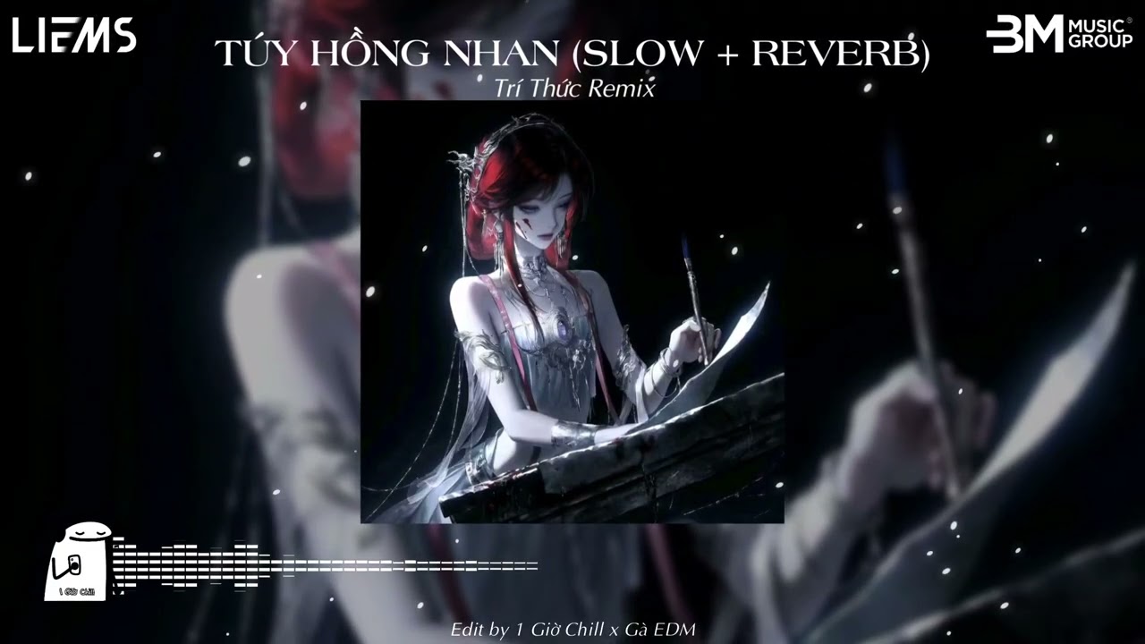 Túy Hồng Nhan (Slow + Reverb) - Trí Thức Remix || Nhạc Remix Chill Hot TikTok