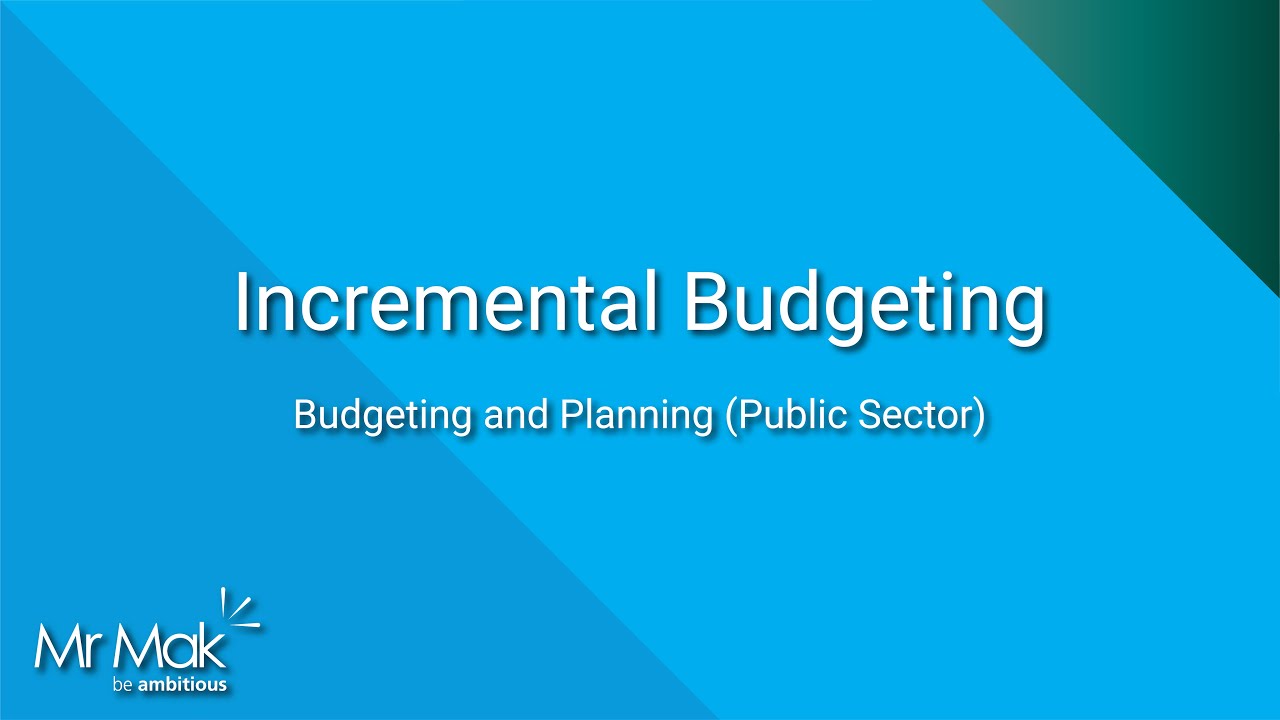 Incremental Budgeting