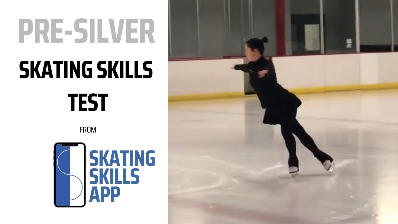 Pre-Silver Skating Skills Test (formerly the Intermediate Moves in the Field Test)