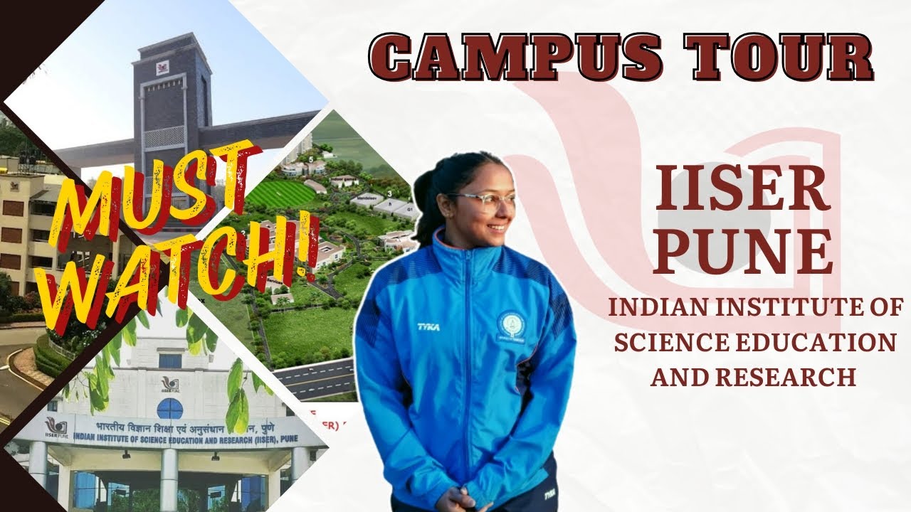 Why Choose IISER Pune? Campus Tour + Student Insights #iiserpune #iiser #iisermohali #iism