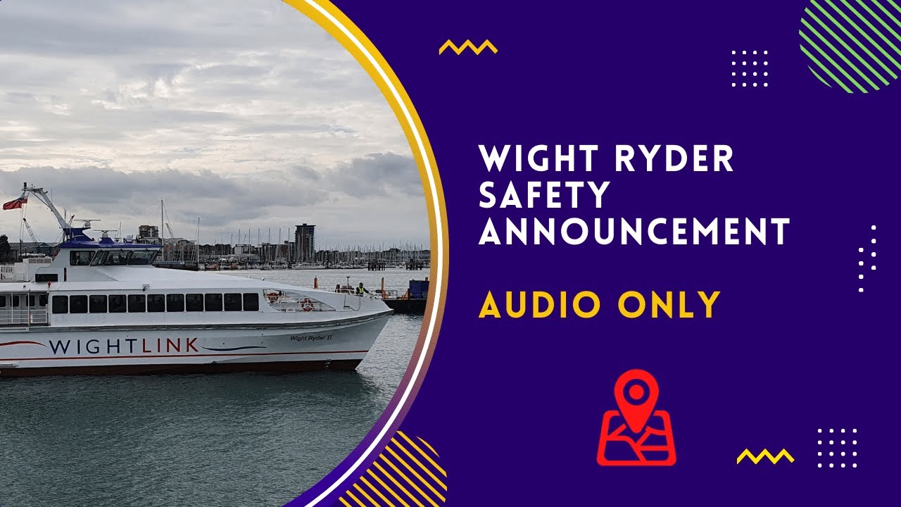 Wightlink's Wight Ryder 2 Safety Announcement