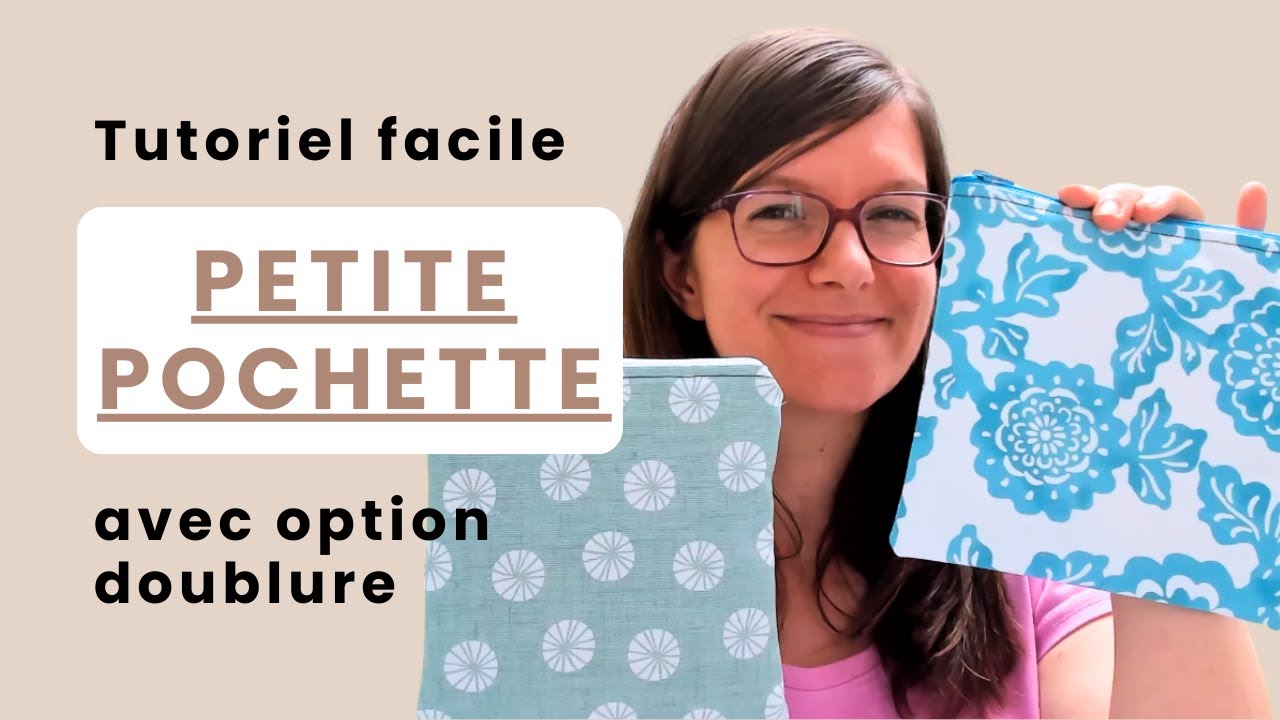 Couds une pochette avec fermeture éclair en moins de 1h | Tutoriel facile avec option doublure