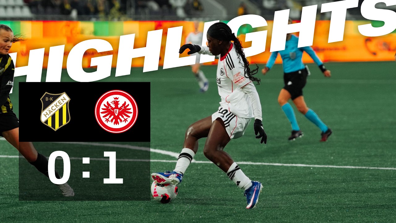 Europa Cup Drama in G&ouml;teborg - Highlights BK H&auml;cken - Eintracht Frankfurt