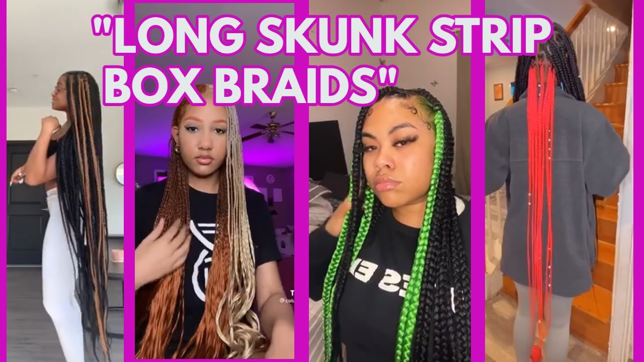 LONG KNOTLESS SKUNK STRIPE BOX BRAIDS l TIK TOK COMPLIATION