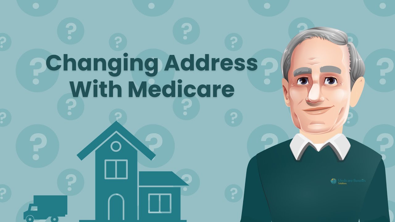 How to Change Address with Medicare | Medicare Benefits