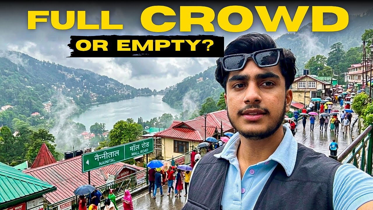 Nainital MONSOON Weekend Day 😱 | Nainital Touist Travel Guide | Nainital Best Budget Hotel