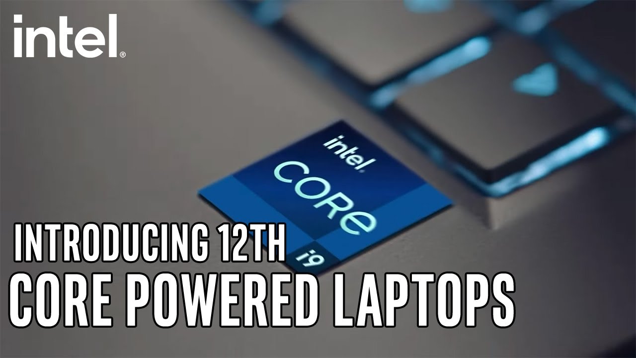 Introducing 12th Gen Intel Core Powered Laptops | Intel Gaming