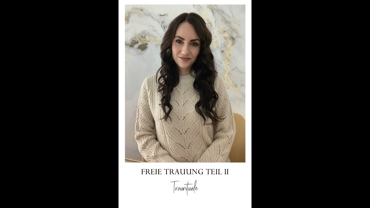 FREIE TRAUUNG TEIL II - Traurituale