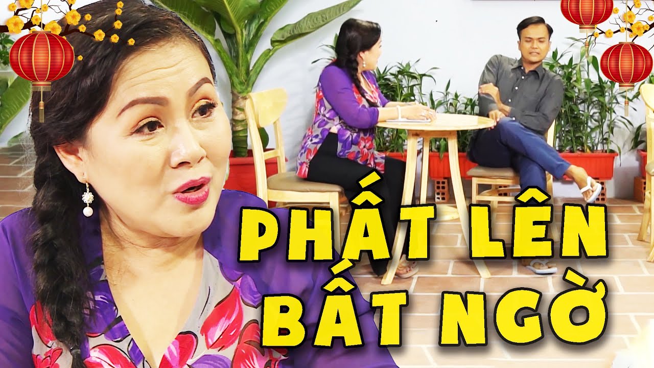 PHẤT LÊN BẤT NGỜ - PHIM VIỆT NAM HAY💖PHIM HÀI VIỆT NAM💖PHIM TRUYỀN HÌNH VIỆT NAM💖PHIM VIỆT NAM MỚI
