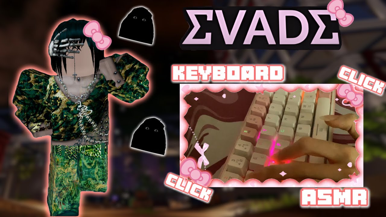 Roblox EVADE but it's *CLICKY* Keyboard ASMR + Handcam #32