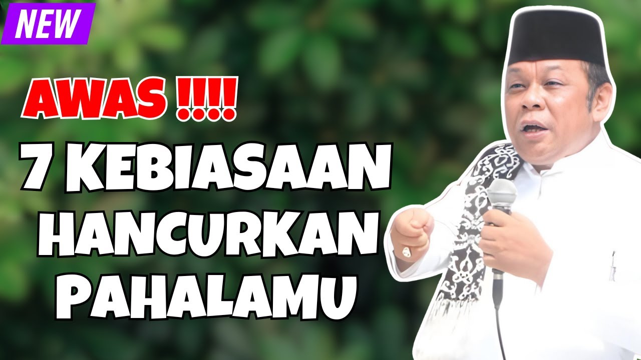 7 KEBIASAAN BERBAHAYA YANG MENGHAPUS PAHALAMU‼️ CERAMAH KH ZAINUDIN MZ TERBARU 2025