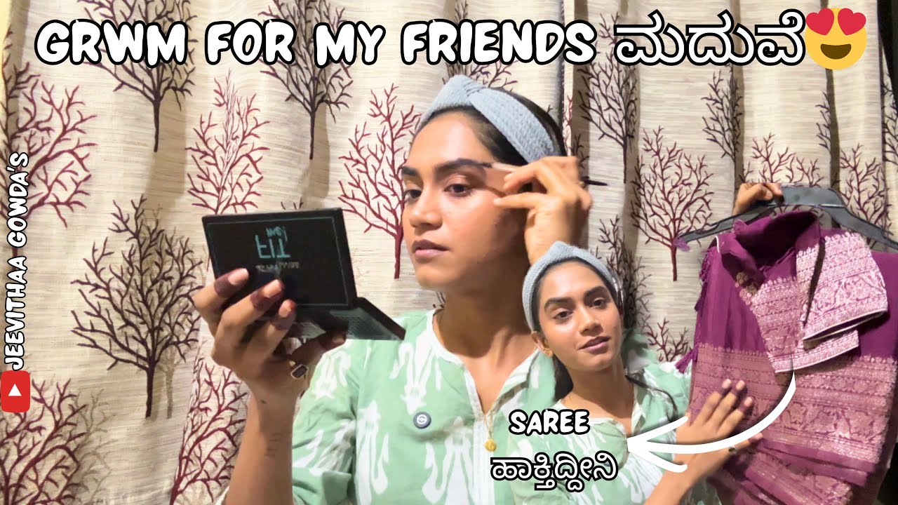ನನ್ನ friend Madve Aythuuu🥹❤️ Let’s Get Ready in Saree🧿 |Jeevithaa Gowda| #fypシ #grwm 