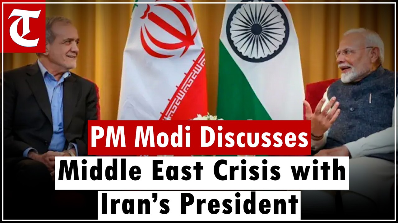 &ldquo;India&rsquo;s Commitment to Peace&rdquo; &ndash; PM Modi Talks to Iranian President Pezeshkian