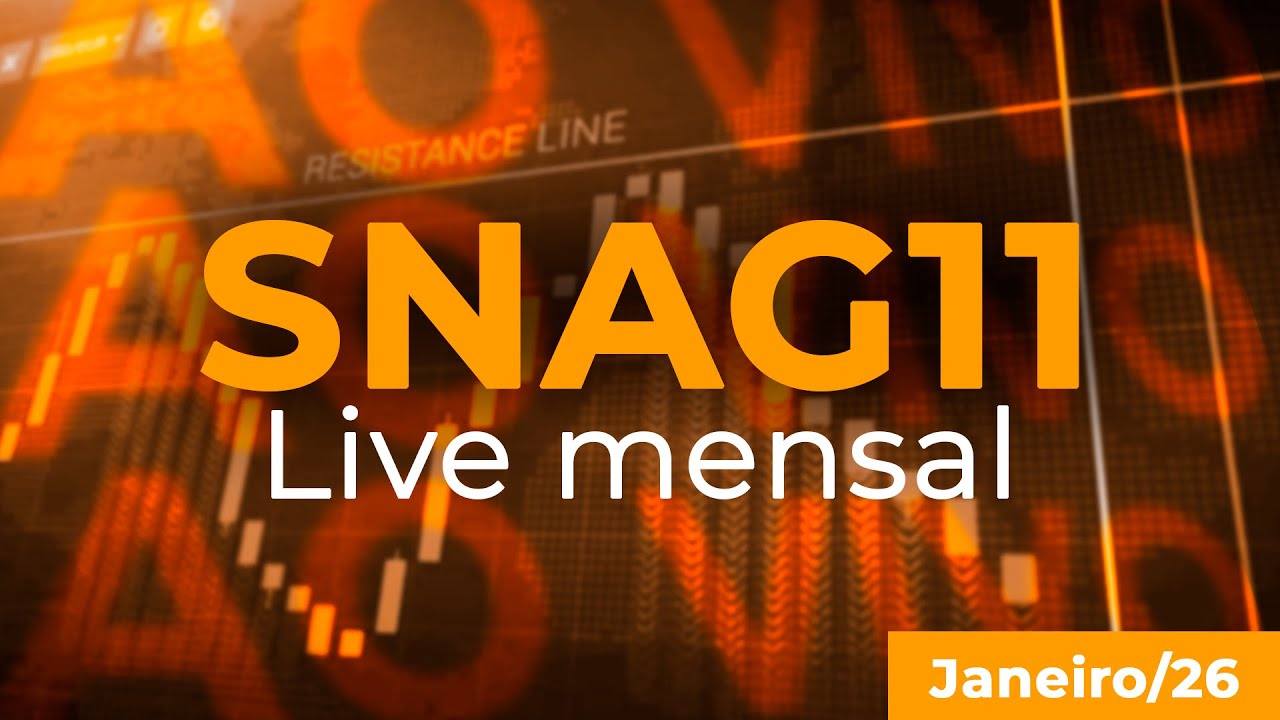 SNAG11 - Live mensal do RELATÓRIO GERENCIAL