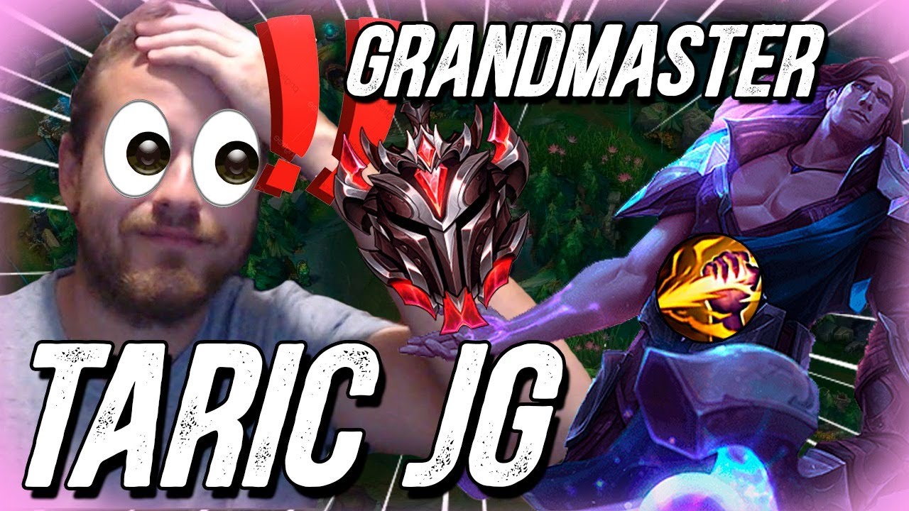 LLEGÓ A GRANDMASTER JUGANDO TARIC JUNGLA? WTF??? 😲