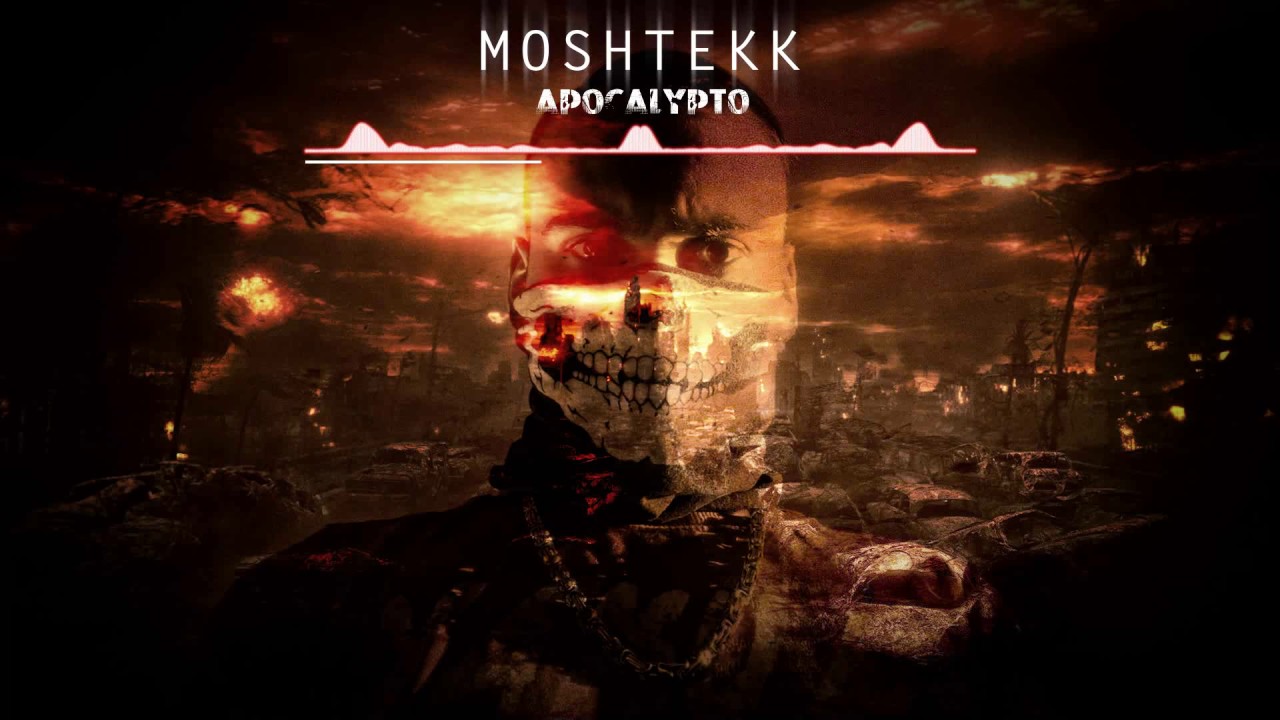 MoshTekk - APOCALYPTO
