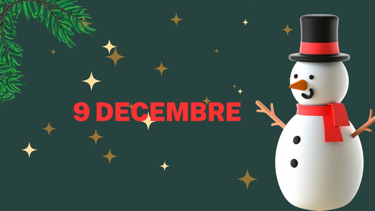 9 décembre 2025 #calendrierdelavent 