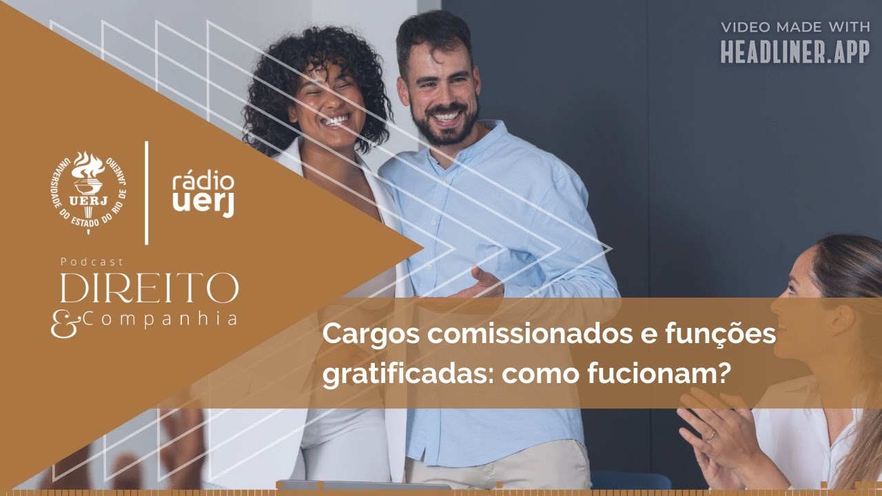Direito e Companhia: Cargos comissionados e funções gratificadas: como funcionam?