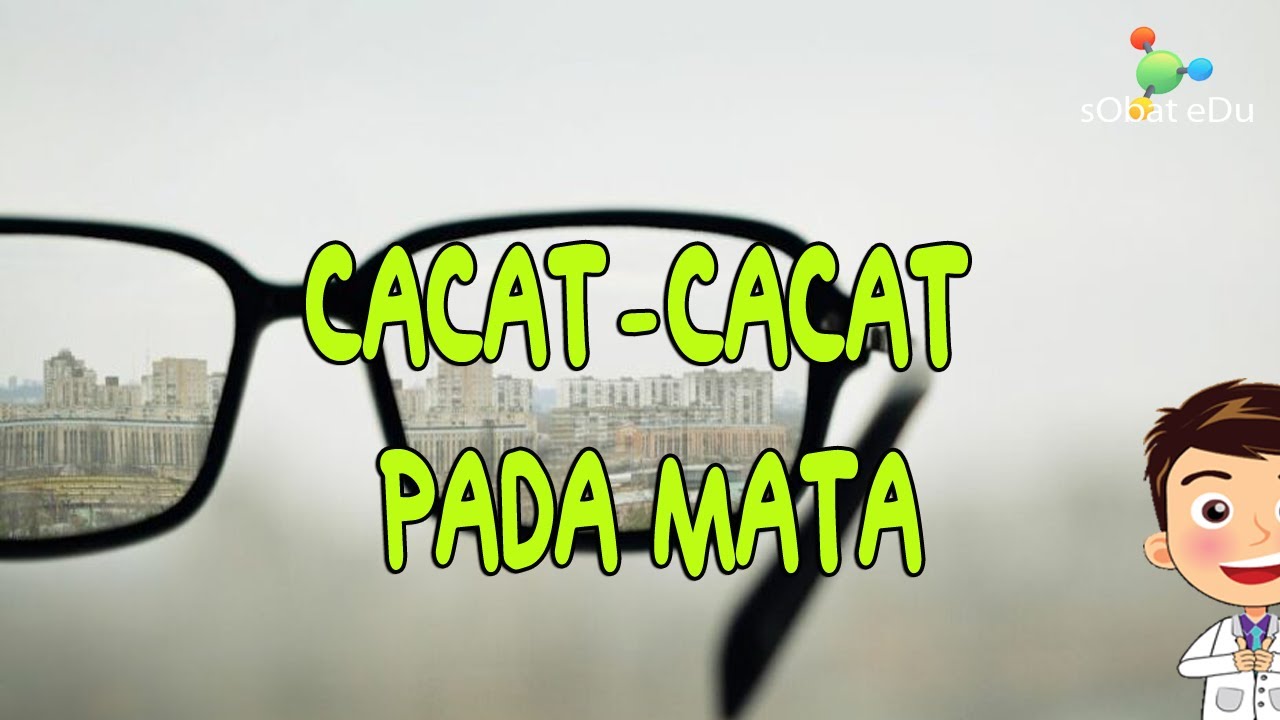 IPA FISIKA : Cacat-cacat Pada Mata (Miopi, Hipermetropi, Astigmatisme, Presbiopi) Alat Optik
