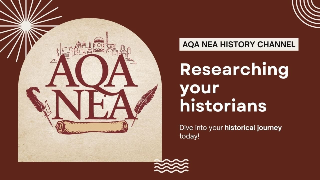 06 History NEA AQA: Researching your historians