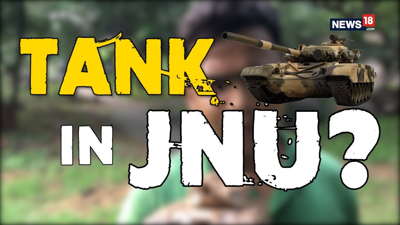 Jawahar Lal Nehru University| Does JNU Really Needs A TANK ?