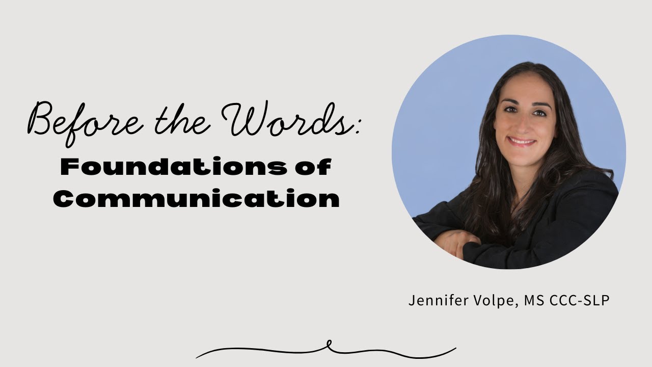 Before the Words: Foundations of Communication