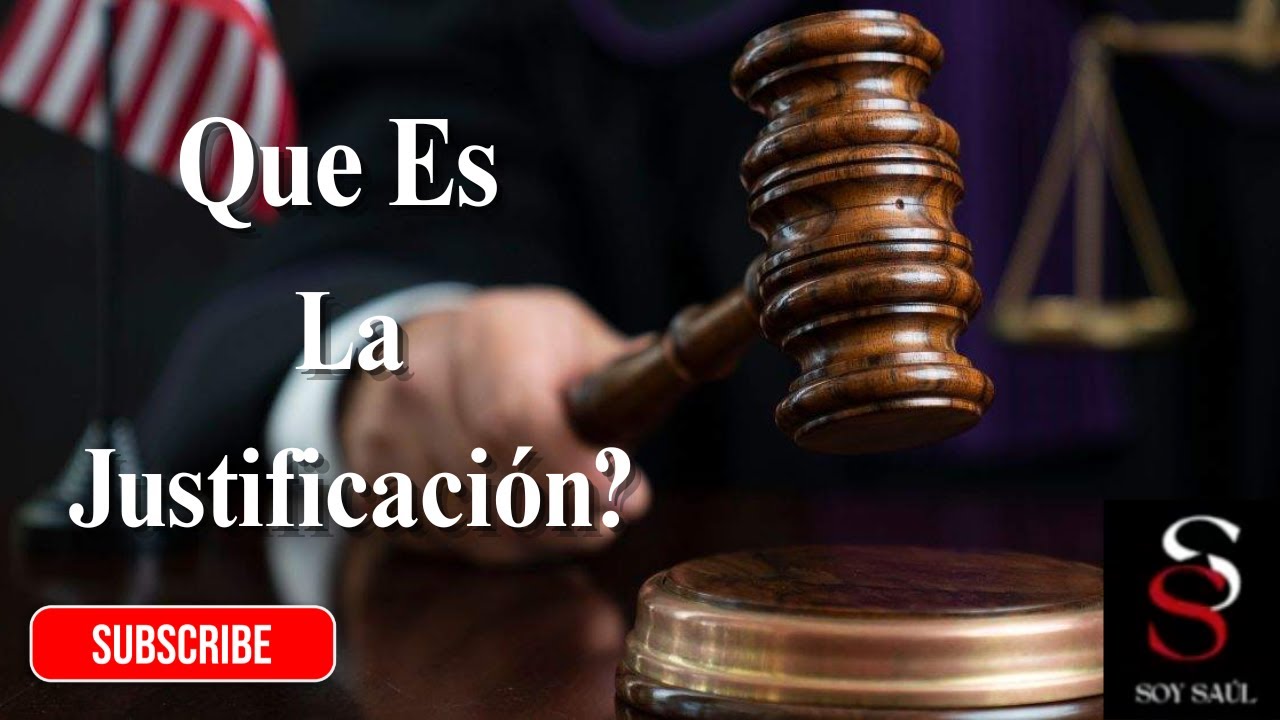Que Es La Justificación?