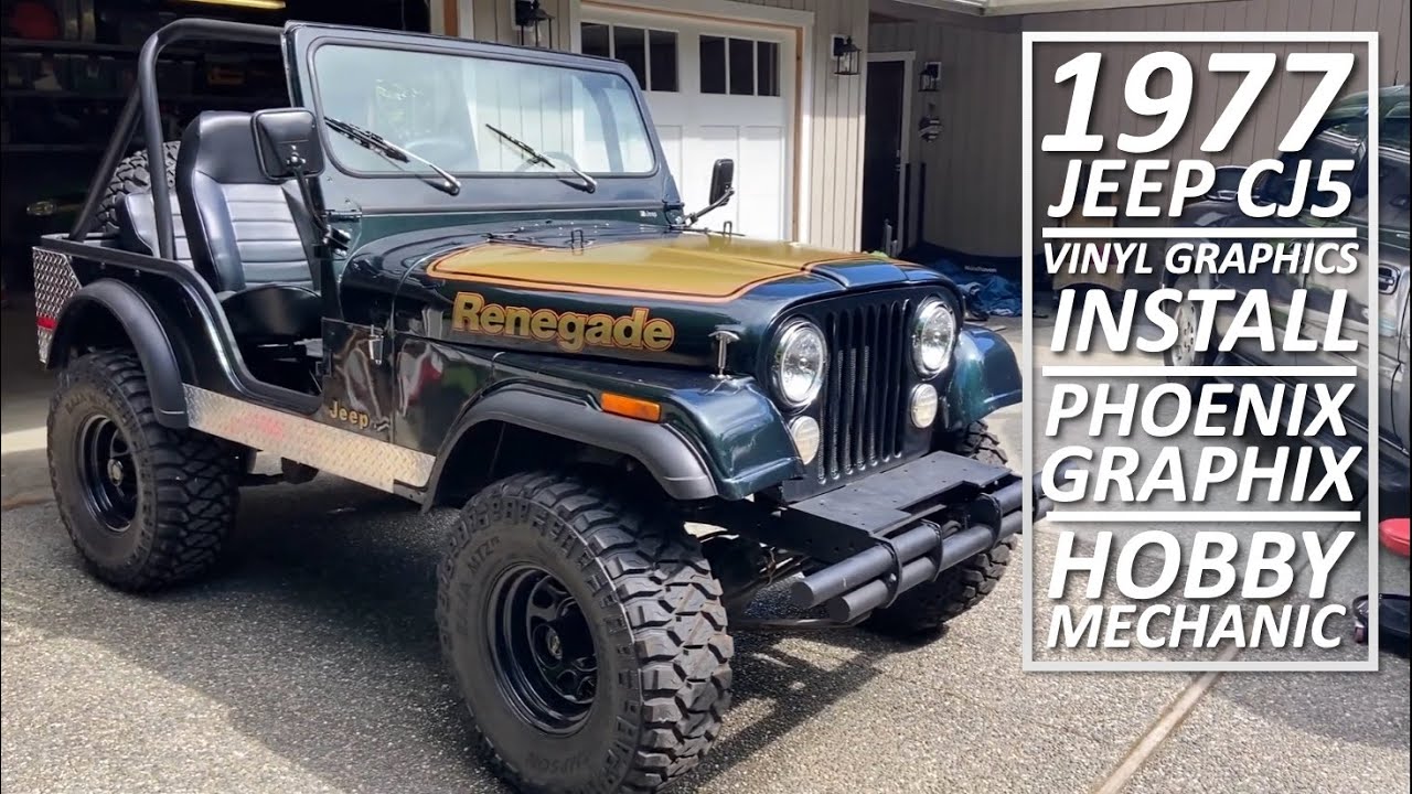 1977 Jeep CJ5 Renegade Graphics Kit Install - Phoenix Graphix - Hobby Mechanic