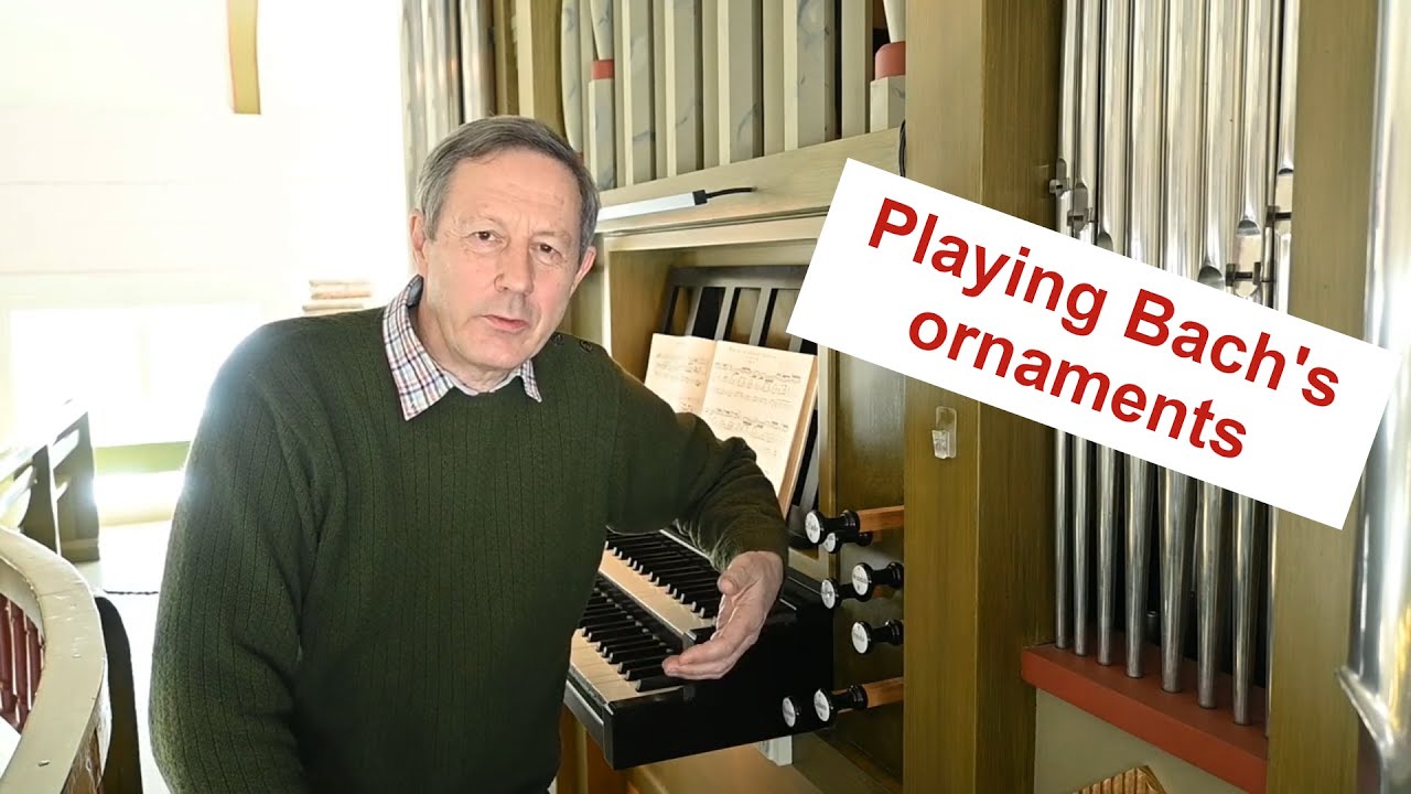 Bach & ornaments - Wenn wir in höchsten Nöten sein, BWV 641 (Performing Bach's Orgelbüchlein)