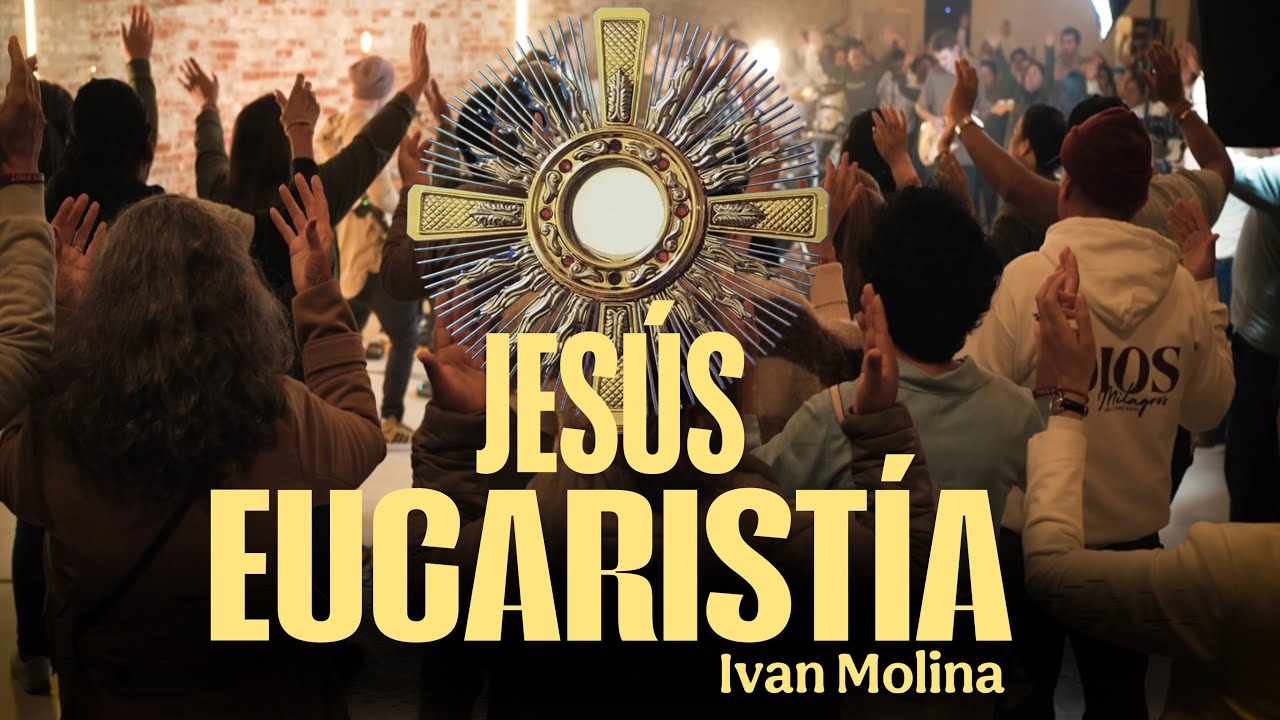 JESÚS EUCARISTÍA -Ivan Molina & Abba Padre Band (Video Oficial)