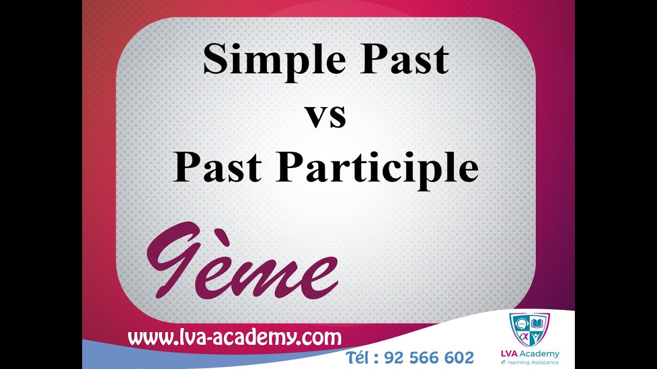 ✅ English | Simple Past vs Past Participle  - 9ème année