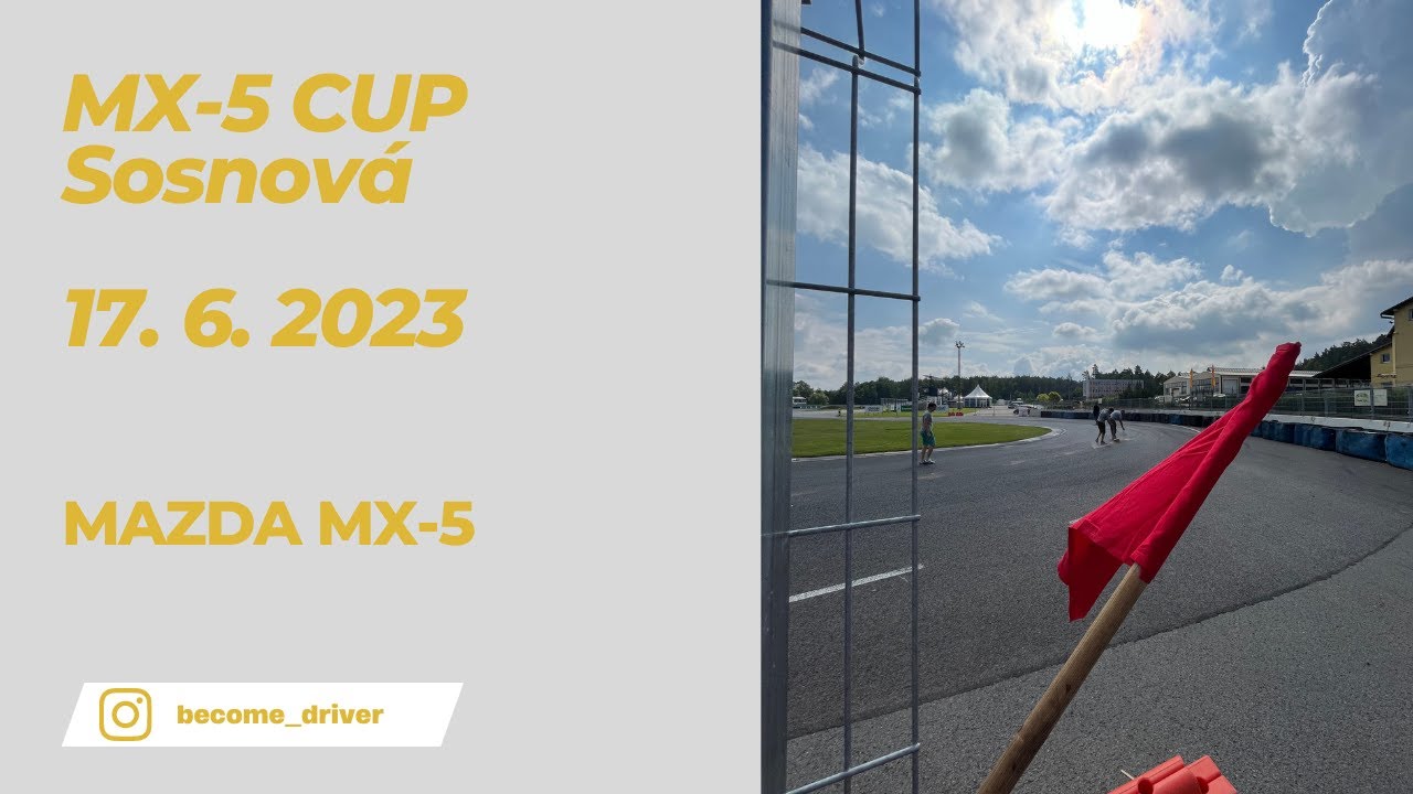 MX-5 Cup - Autodrom Sosnová - 17.6.2023