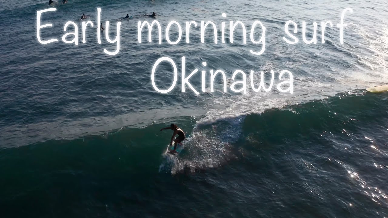Early morning surf Okinawa !