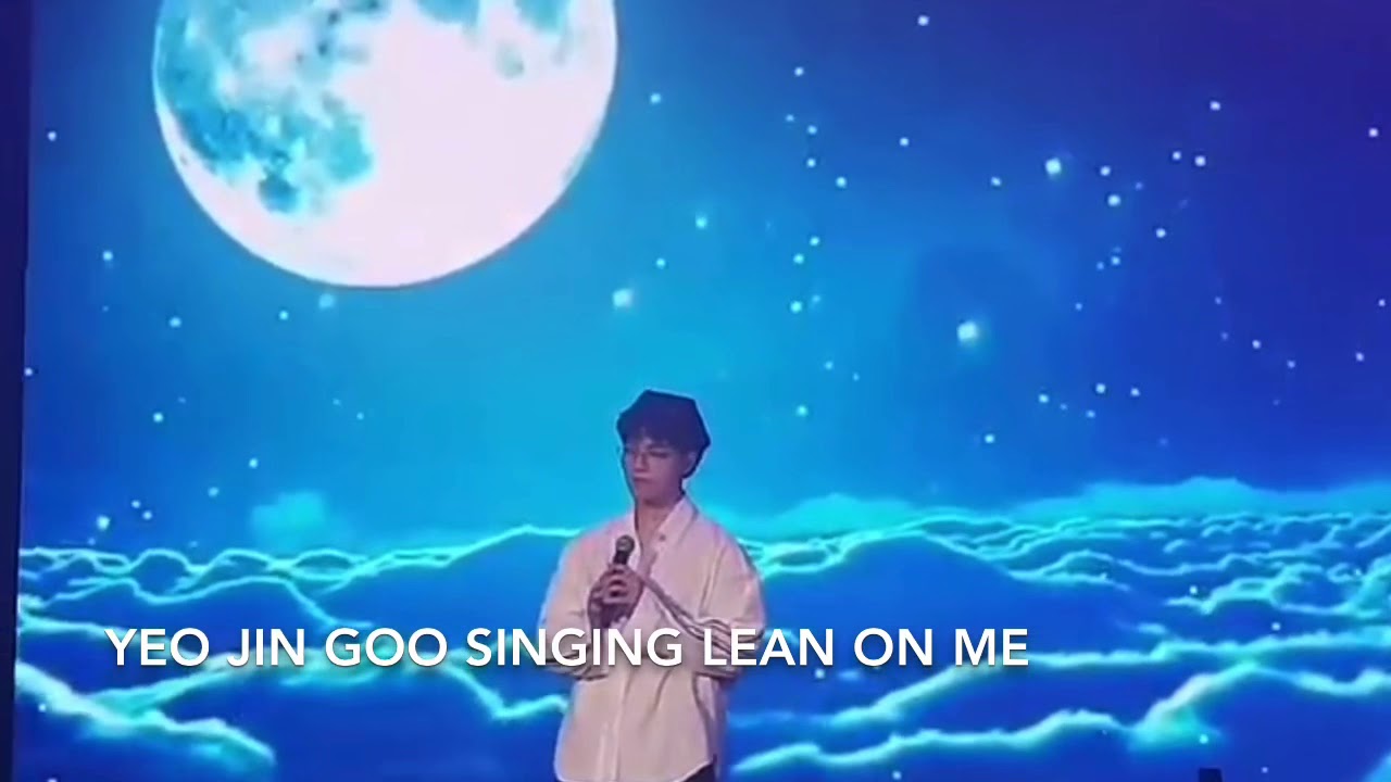 Yeo Jin Goo Singing Lean on Me Credit to: Meenmeen