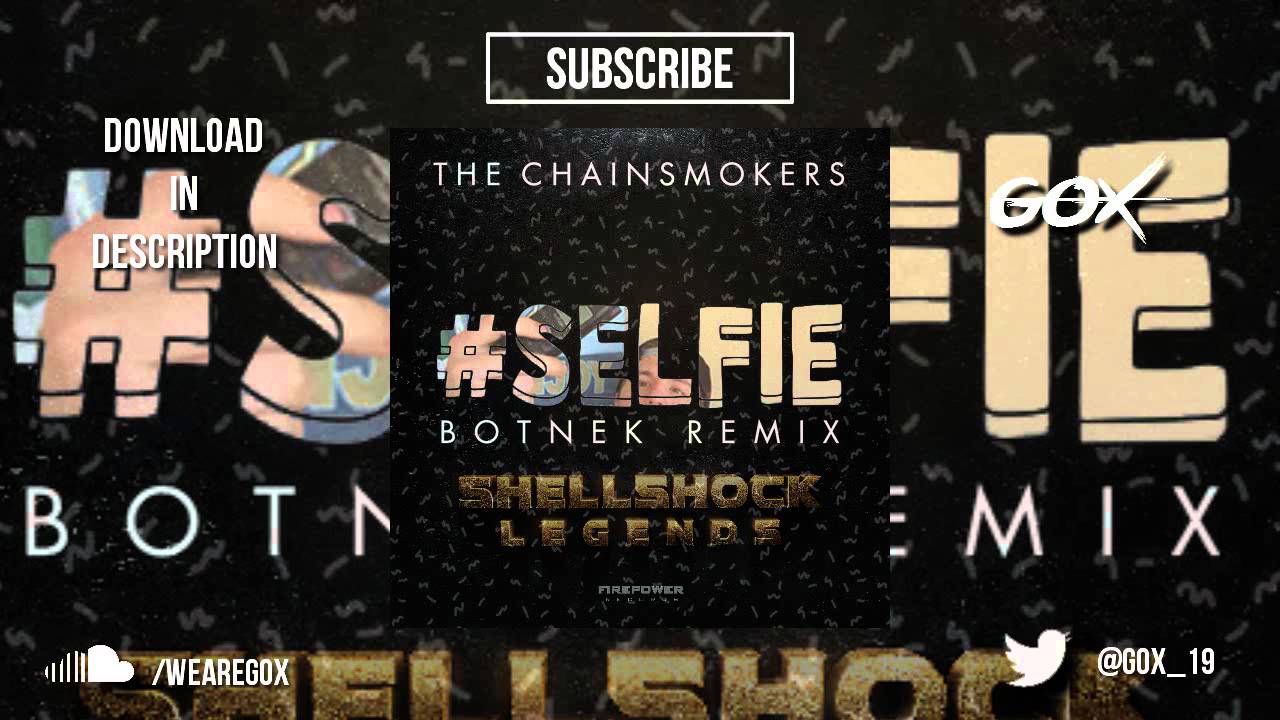 #SELFIE vs Fuck Off (The Chainsmokers Mashup) [Gox Quick Edit]