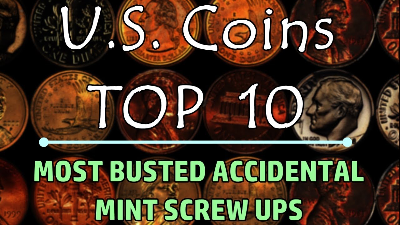 TOP 10 Accidental Mint Errors You Can Find! - How Dare They Release A $300,000 Coin!!