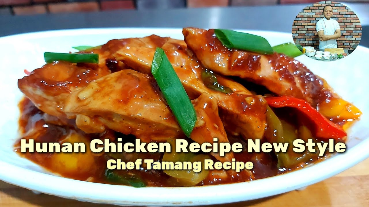 Hunan Chicken Recipe | New style Hunan Chicken | No batter Fried | Chef Tamang Recipe