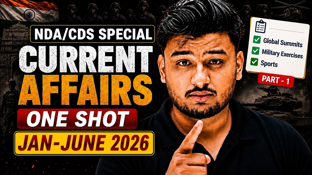 NDA 2 2026: CURRENT AFFAIRS One Shot 🔥 Current Affairs January To June 2026 One Shot 💯 NDA 2 2026
