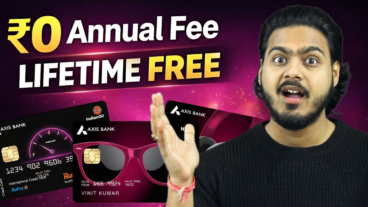 Axis Bank LTF Credit Cards 2026 | Zero Annual Fee + Cashback + Lounge Access