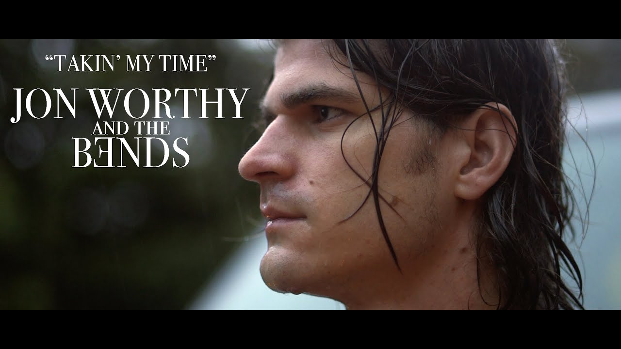Jon Worthy - Takin' My Time (Music Video)
