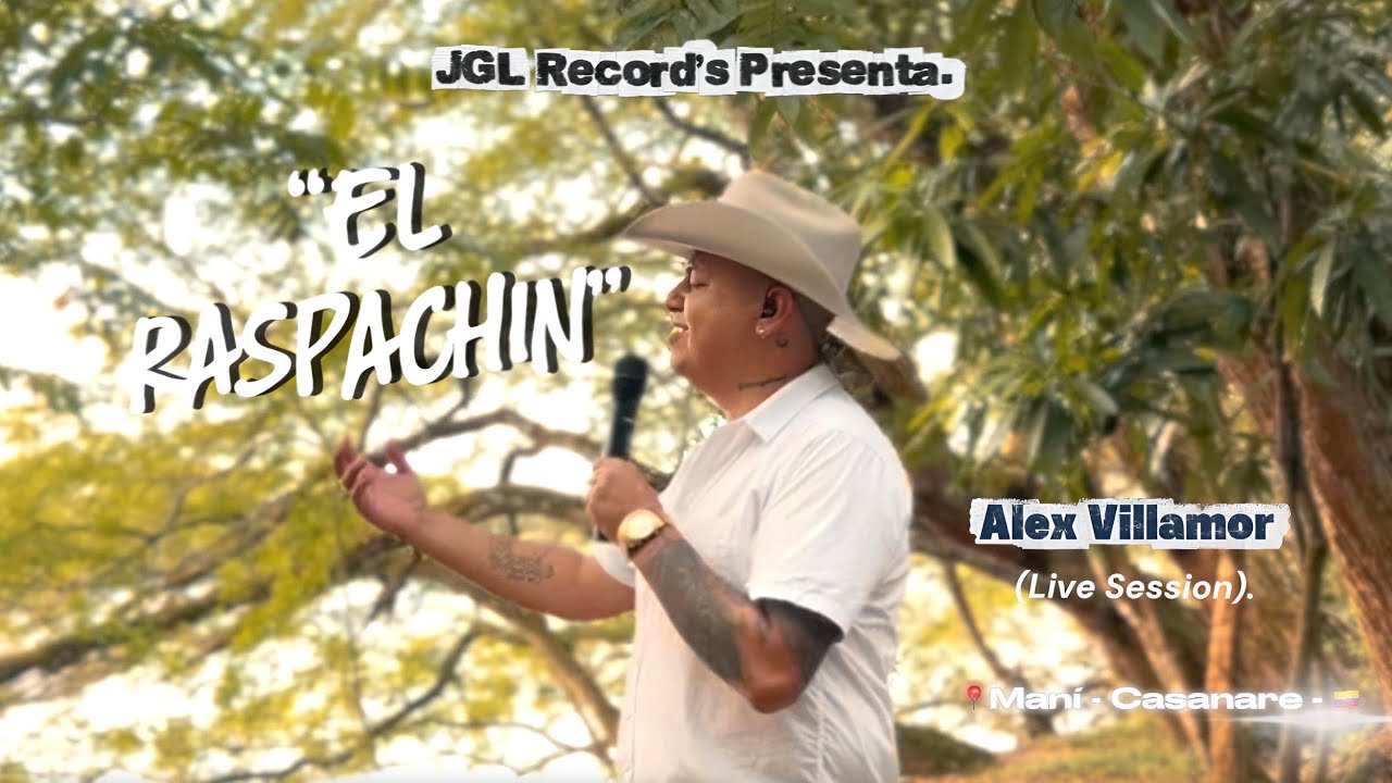 Alex Villamor - “El Raspachin” (Session en Vivo).