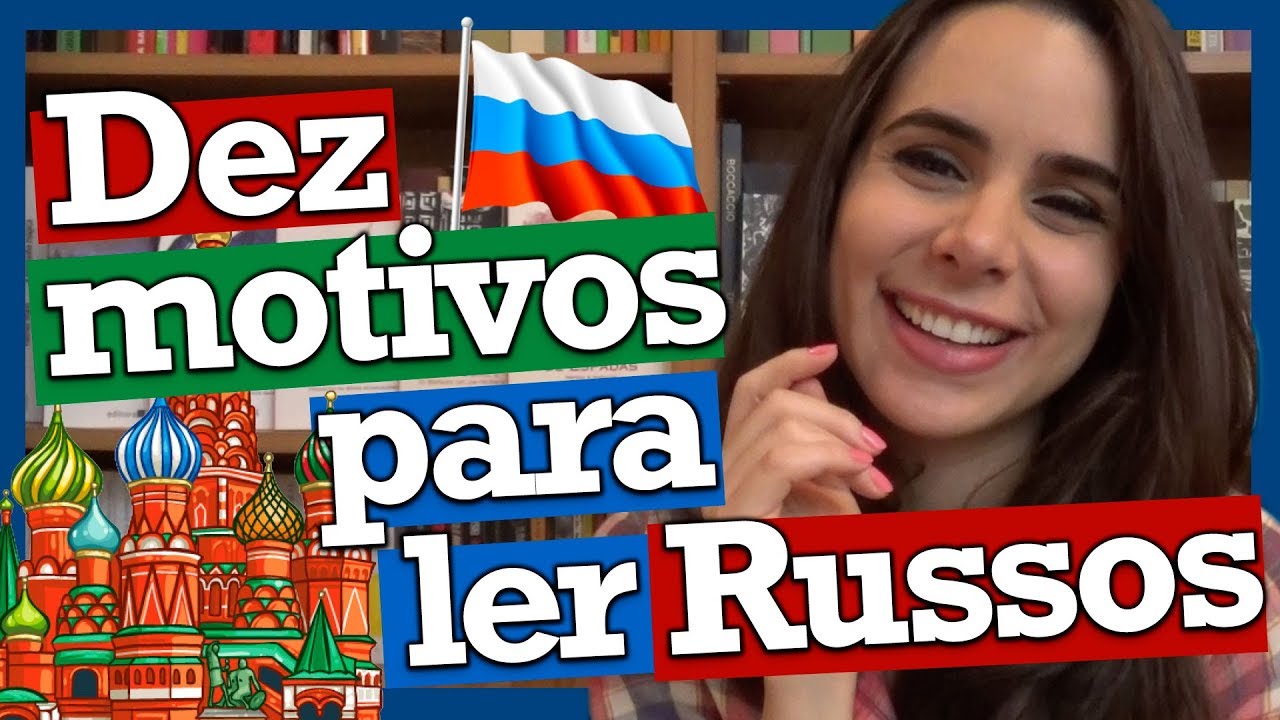 DEZ MOTIVOS PARA LER RUSSOS (Semelhanças com o Brasil)