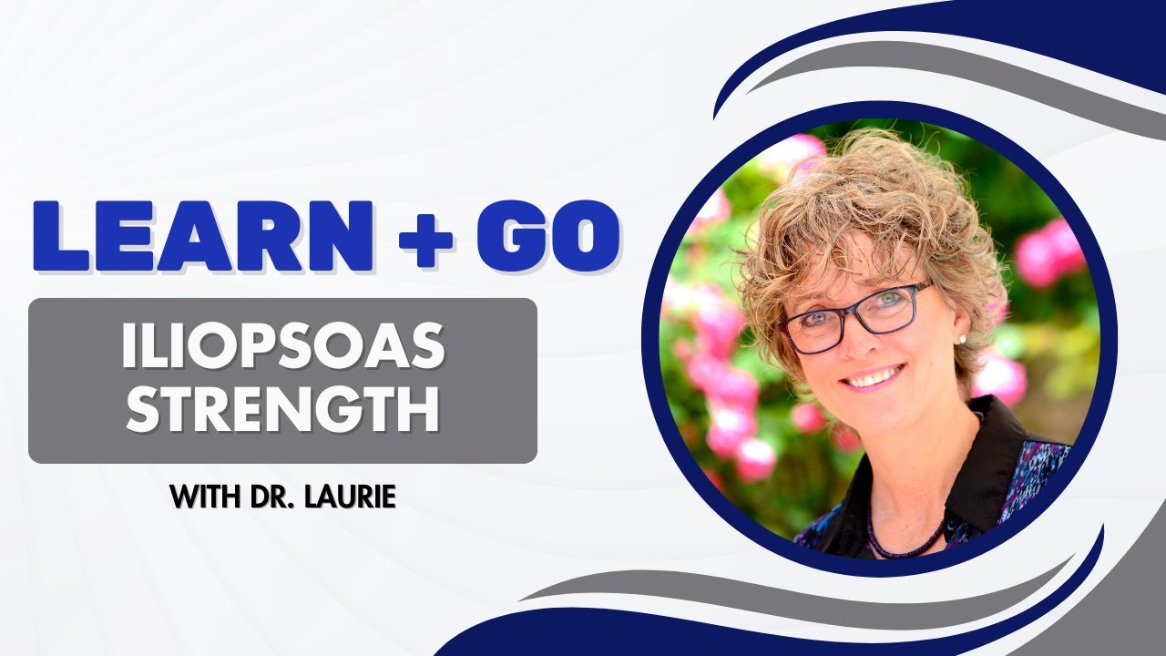 Learn & Go with Dr. Laurie - Raising Ollie Up for Iliopsoas Strength