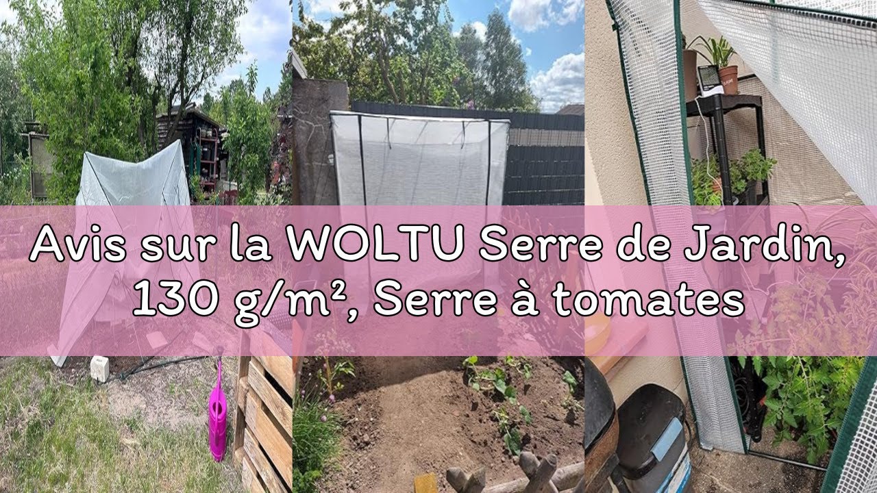 Avis sur la WOLTU Serre de Jardin, 130 g/m², Serre à tomates translucide en PE, Toile imperméable, S