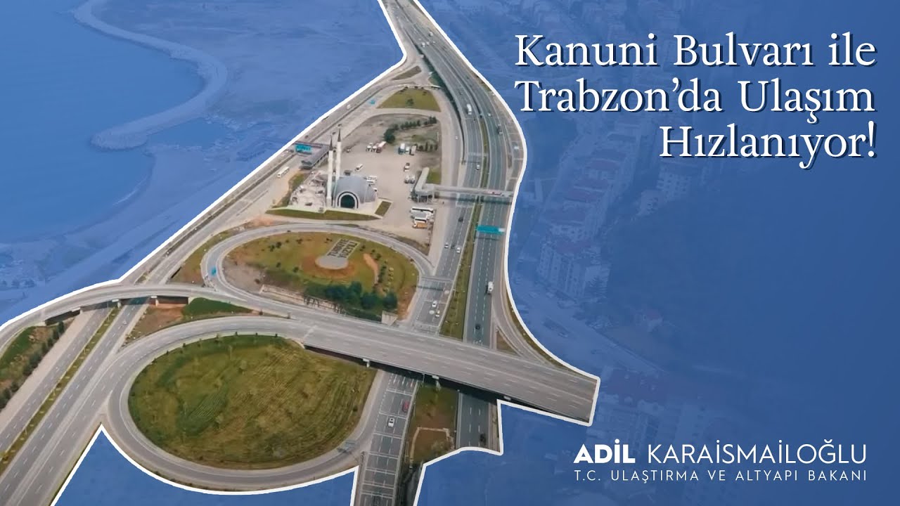 Kanuni Bulvarı ile Trabzon’da Ulaşım Hızlanıyor!
